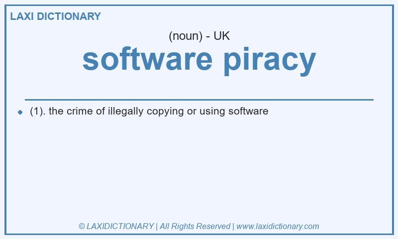 Definition software piracy in British English