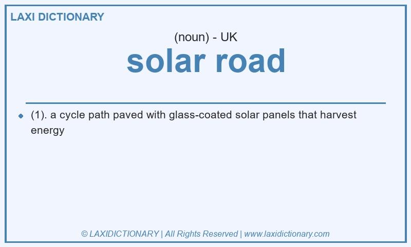 Definition solar road in British English
