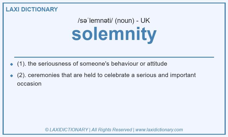 Definition solemnity in British English