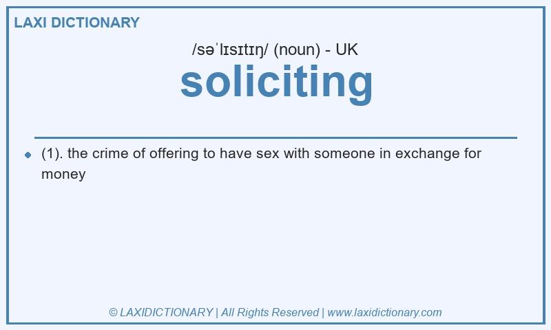 Definition soliciting in British English