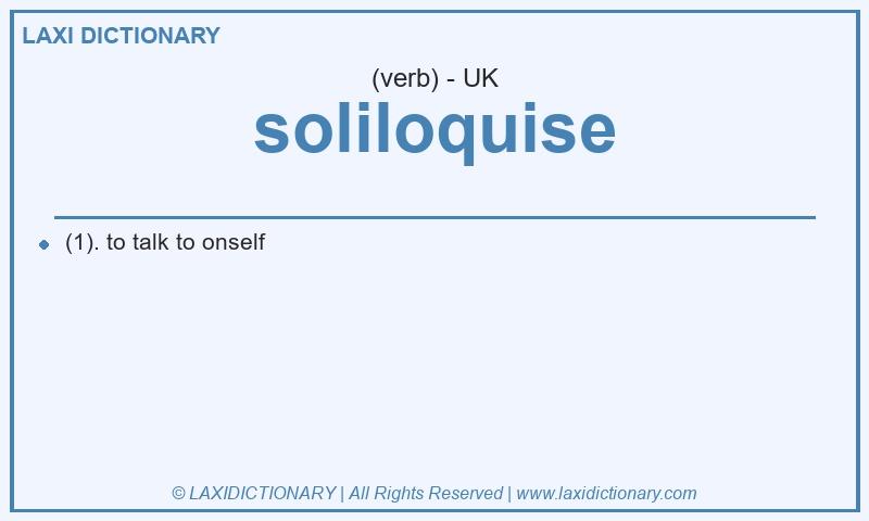 Definition soliloquise in British English