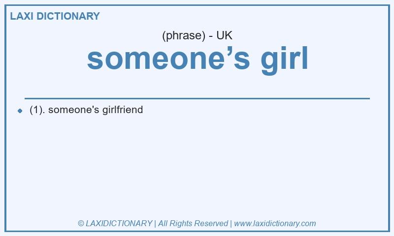 Definition someone’s girl in British English