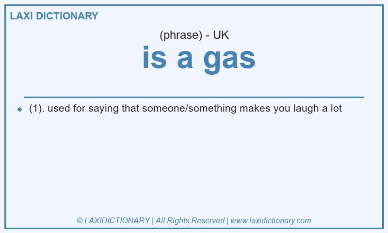 Definition  is a gas in British English