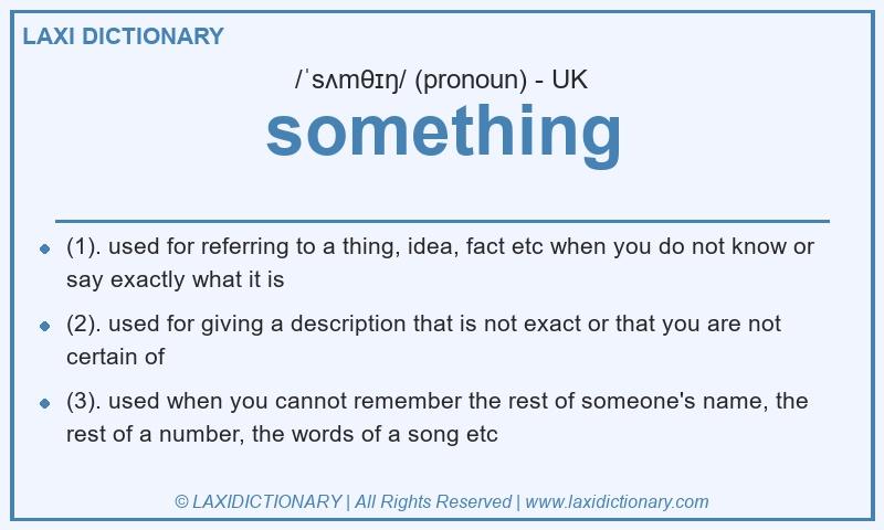 Definition something in British English