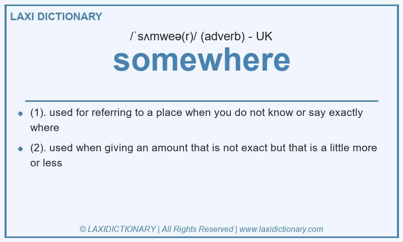 Definition somewhere in British English