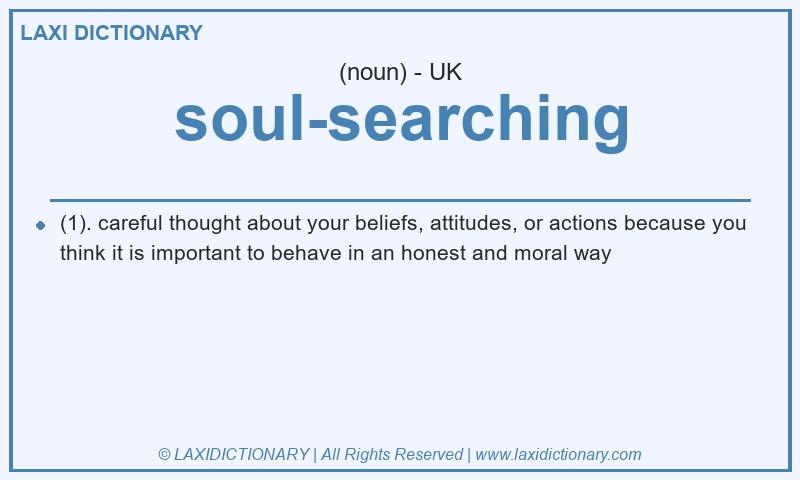 Definition soul-searching in British English