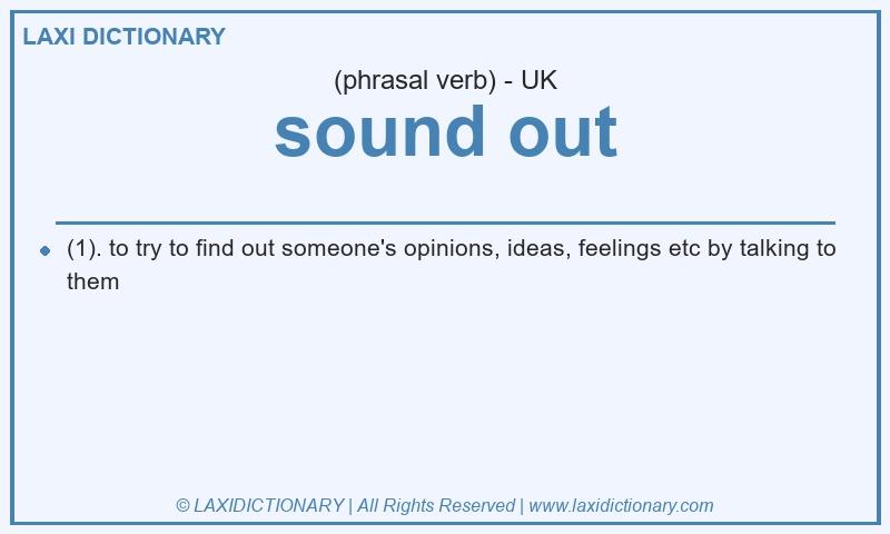 Definition sound out in British English