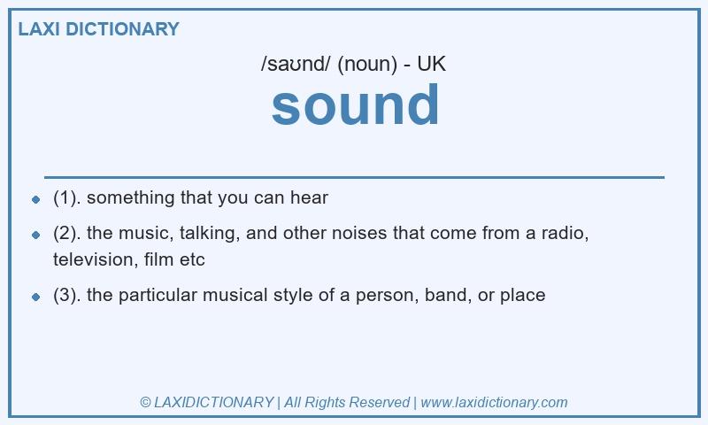 Definition sound in British English