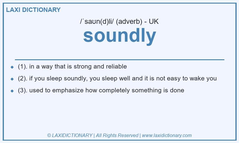 Definition soundly in British English