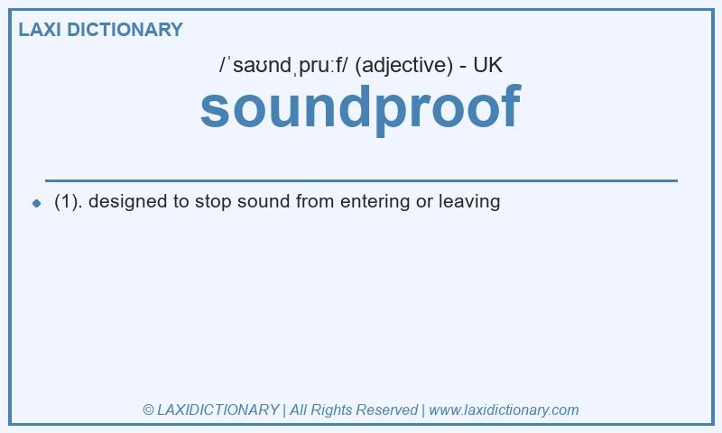 Definition soundproof in British English