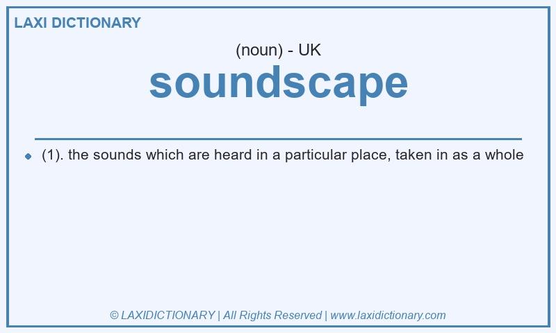 Definition soundscape in British English