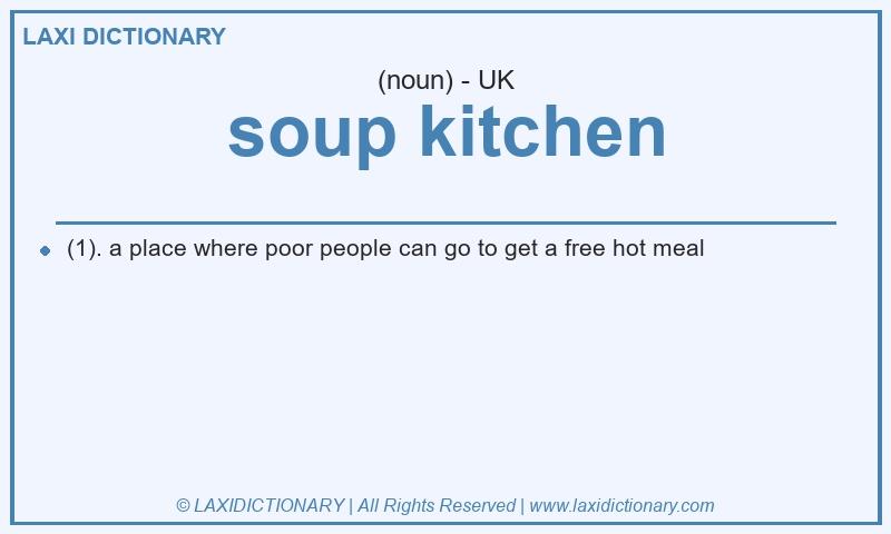 Definition soup kitchen in British English
