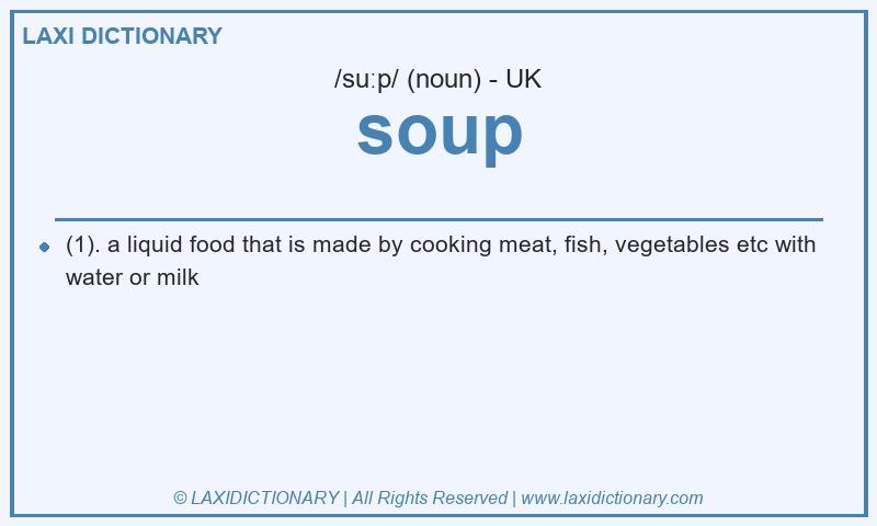 Definition soup in British English
