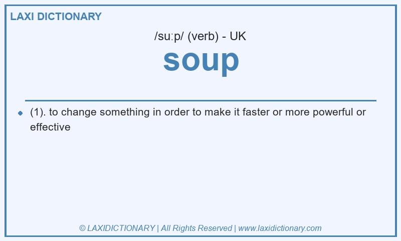 Definition soup in British English