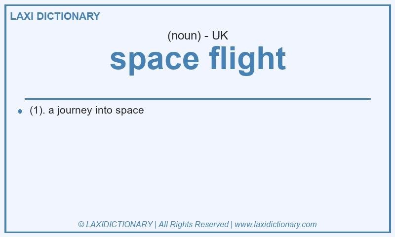 Definition space flight in British English