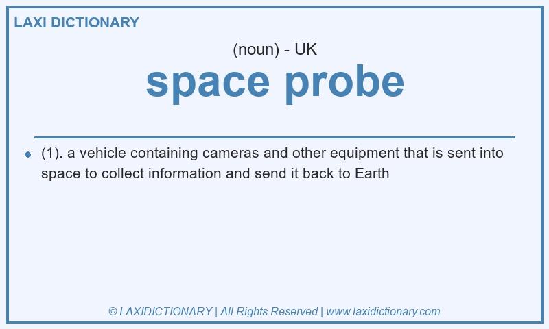 Definition space probe in British English