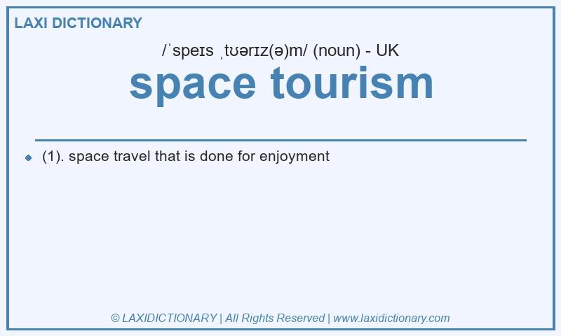 Definition space tourism in British English