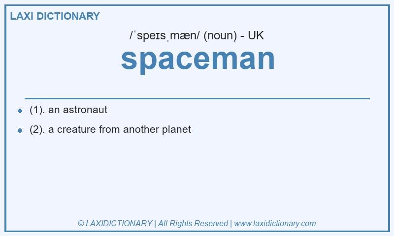 Definition spaceman in British English