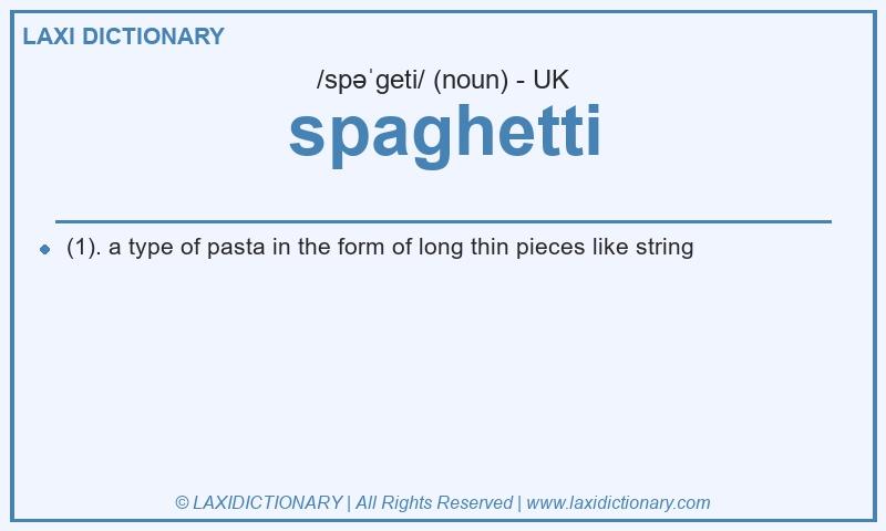 Definition spaghetti in British English