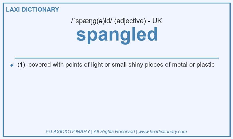 Definition spangled in British English