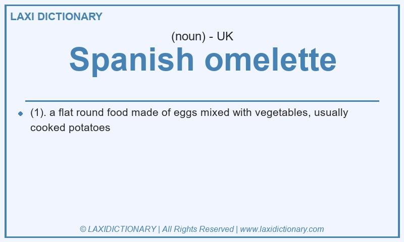 Definition Spanish omelette in British English