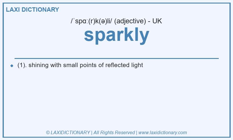 Definition sparkly in British English