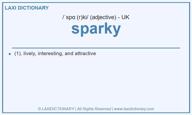 Definition sparky in British English