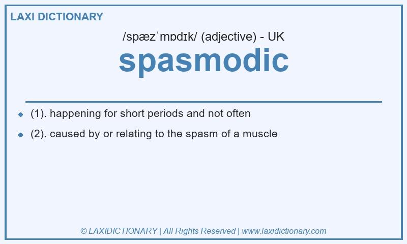 Definition spasmodic in British English