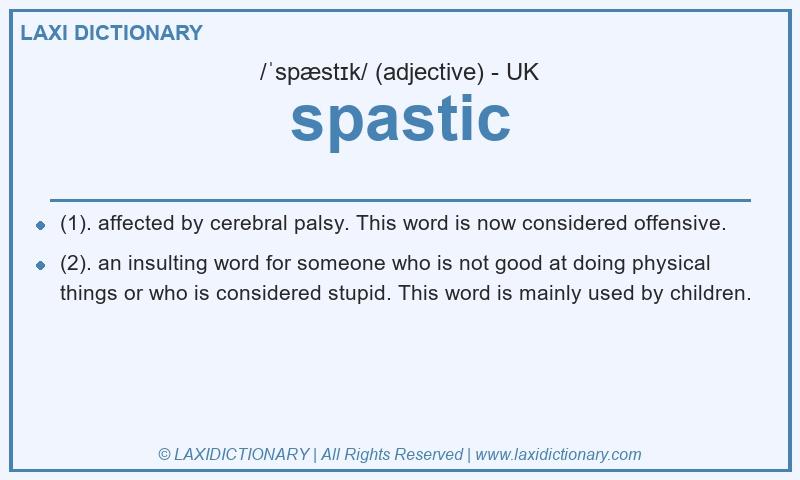 Definition spastic in British English