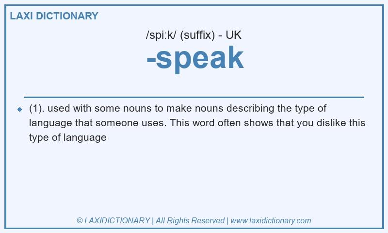 Definition -speak in British English