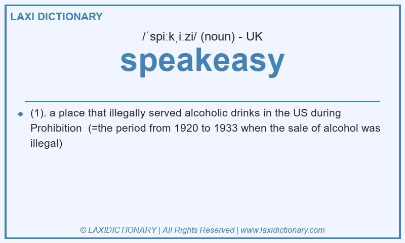 Definition speakeasy in British English