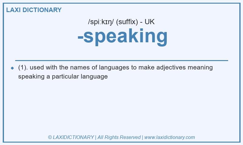 Definition -speaking in British English