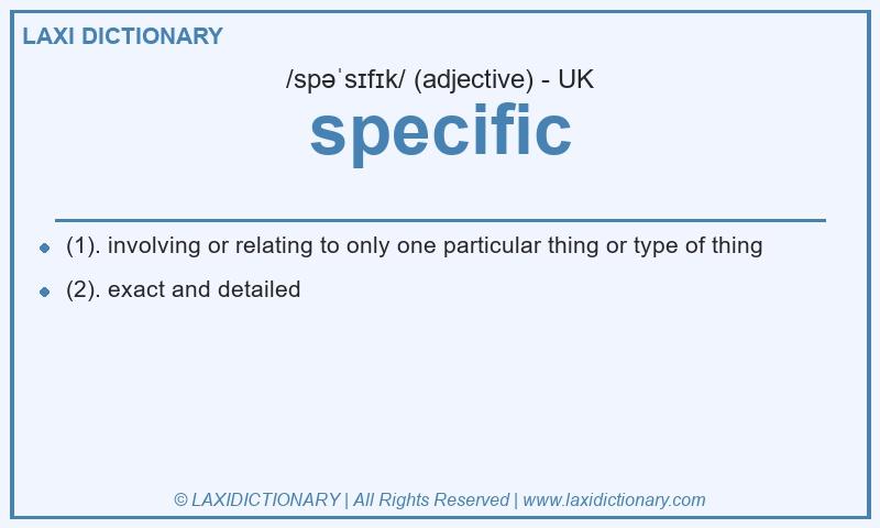 Definition specific in British English
