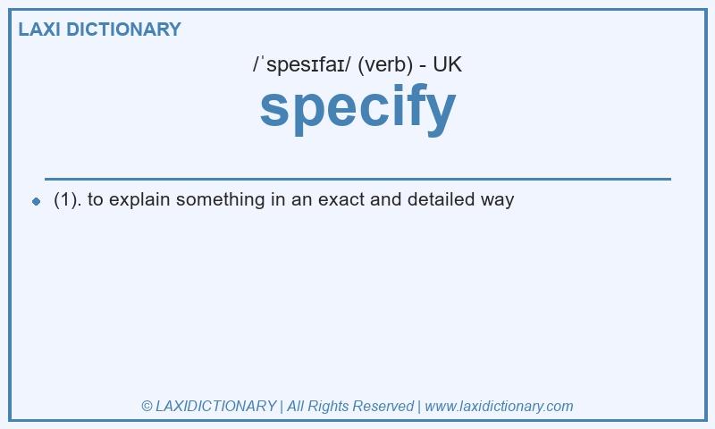 Definition specify in British English