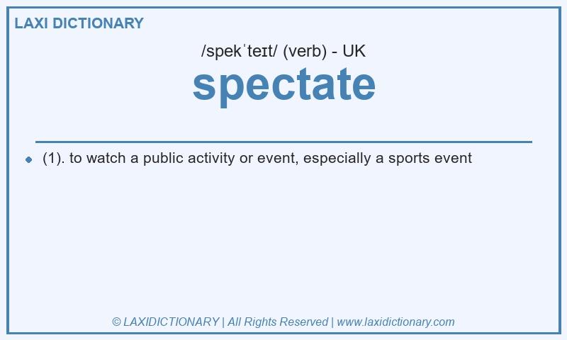 Definition spectate in British English
