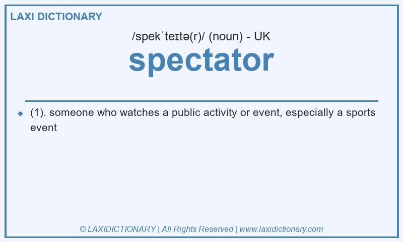 Definition spectator in British English