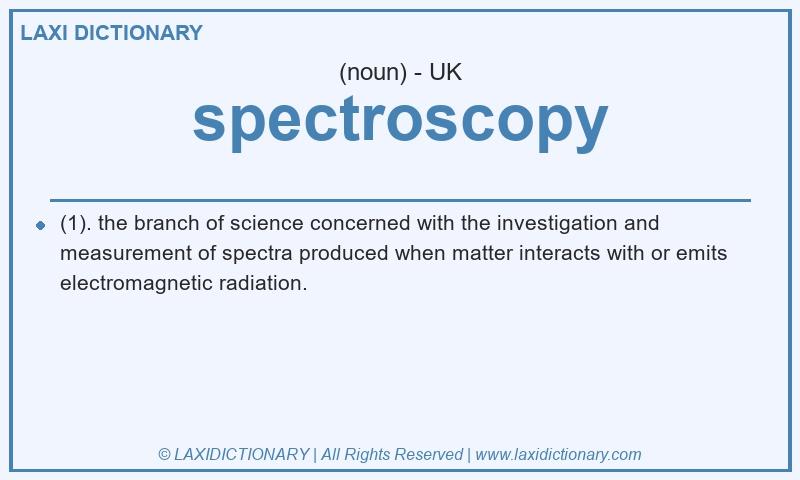 Definition spectroscopy in British English