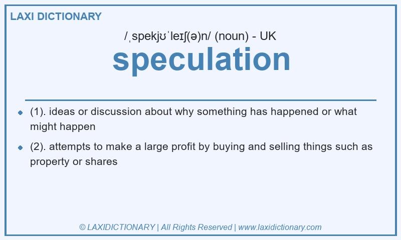 Definition speculation in British English