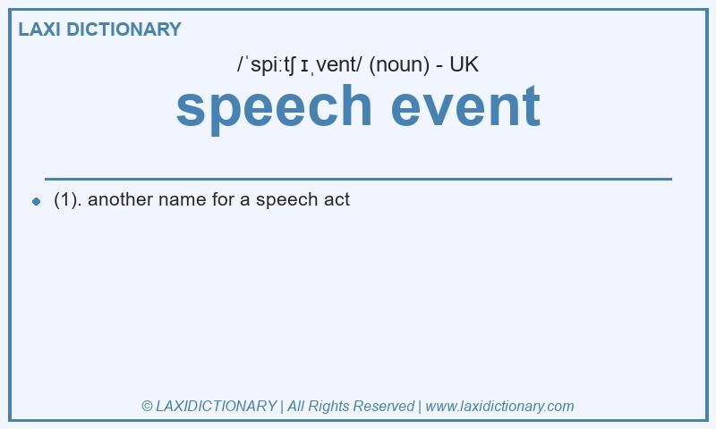 Definition speech event in British English