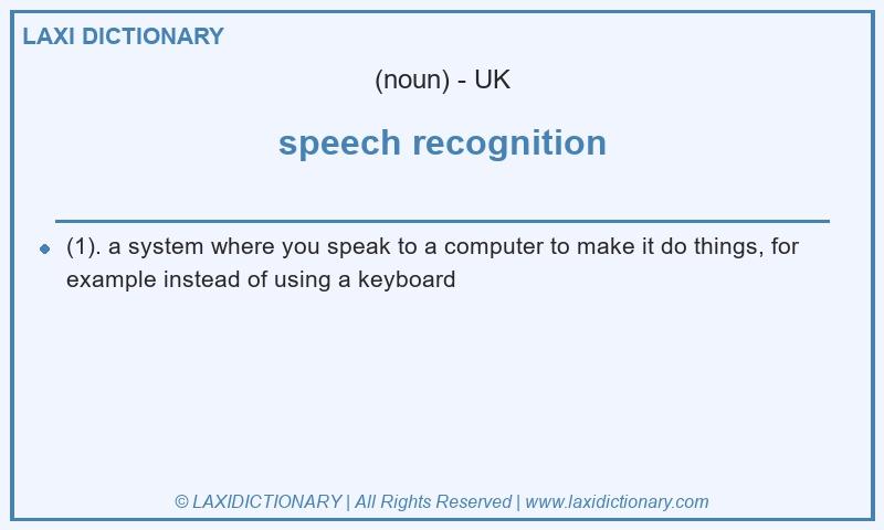 Definition speech recognition in British English