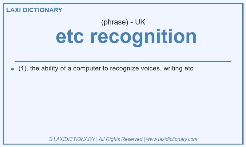 Definition etc recognition in British English