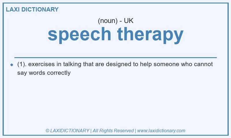 Definition speech therapy in British English