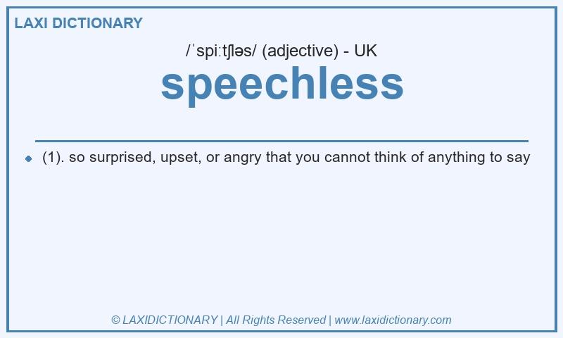 Definition speechless in British English