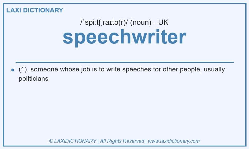 Definition speechwriter in British English