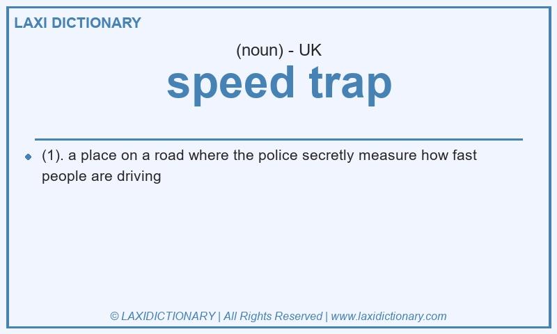 Definition speed trap in British English