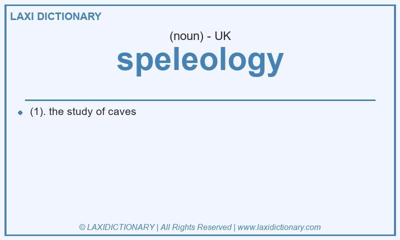 Definition speleology in British English
