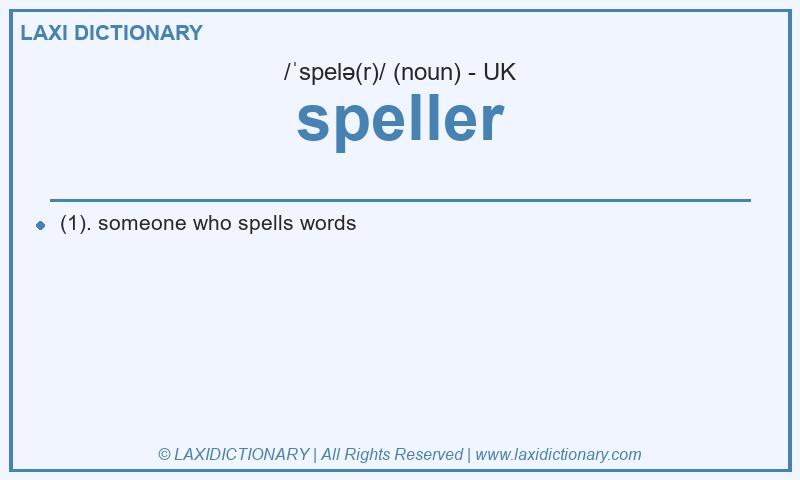 Definition speller in British English