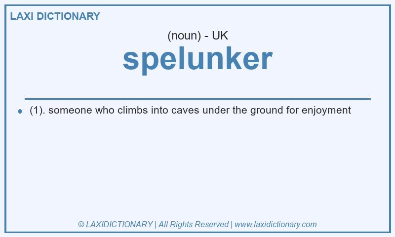 Definition spelunker in British English