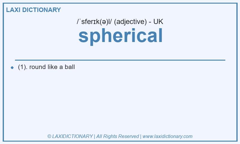 Definition spherical in British English