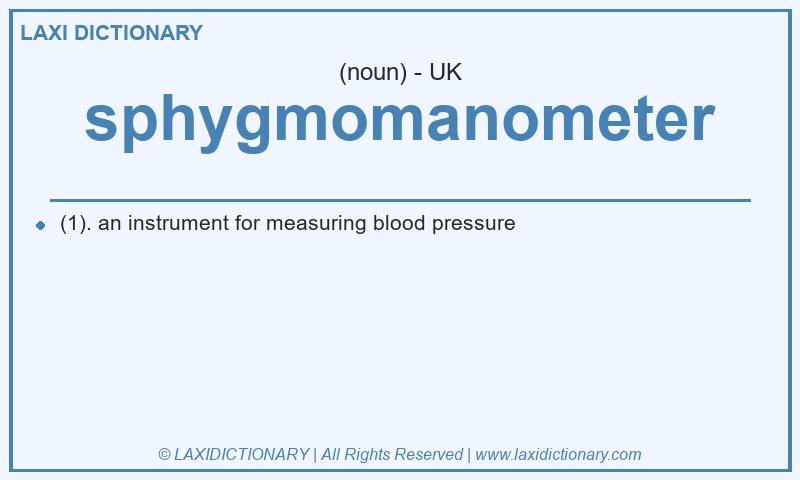 Definition sphygmomanometer in British English